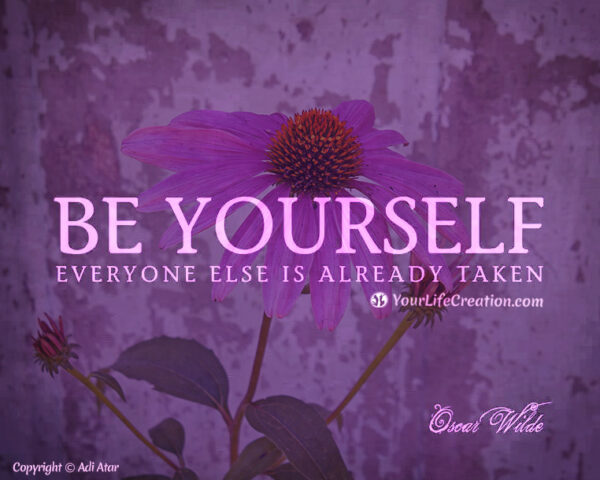 Be Yourself