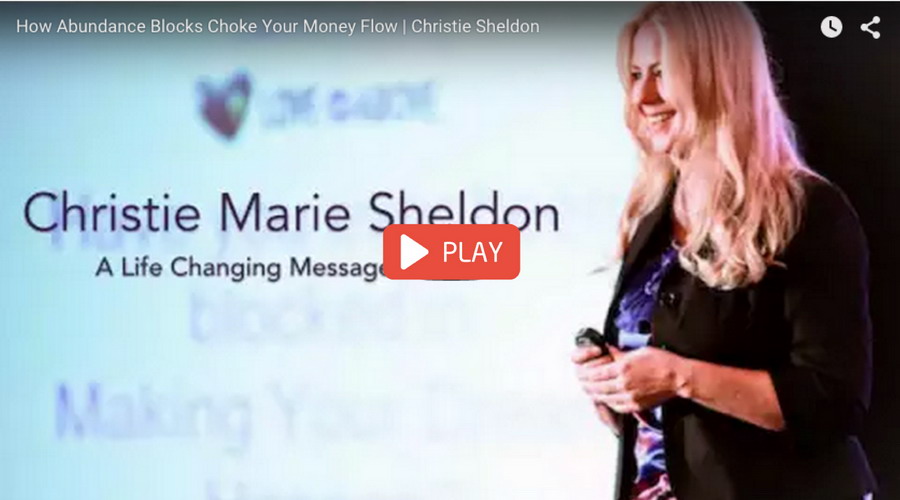 How Energetic Blocks Are Sabotaging Your Abundance - Christie Marie Sheldon