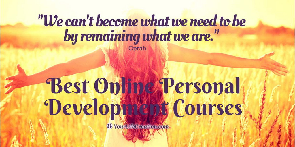 Best Online Personal Development Courses Your Life Creation Self Best Online Personal Development Courses Your Life Creation Self