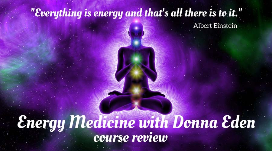 Donna Eden Energy Medicine Course Review